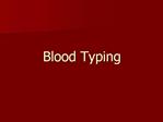 Blood Typing