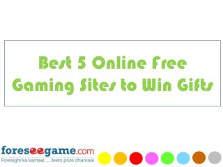 Best 5 Online Free Gaming Sites to Win Gifts