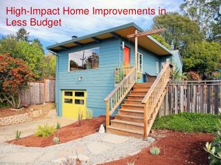 High-Impact Home Improvements in Less Budget