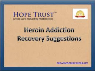 Heroin Addiction Recovery Suggestions