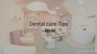 Dental care Tips