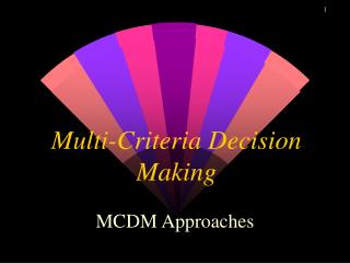 Multi-Criteria Decision Making