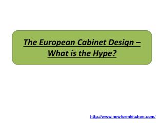 The European Cabinet Design – What is the Hype?