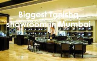 Biggest Tanishq showroom in Mumbai