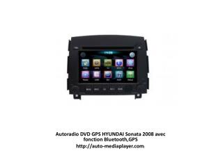Autoradio DVD GPS HYUNDAI Sonata 2008 avec fonction Bluetoot