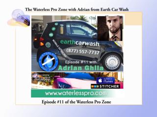 WPZ11: The Waterless Pro Zone with Adrian from Earth Car Was