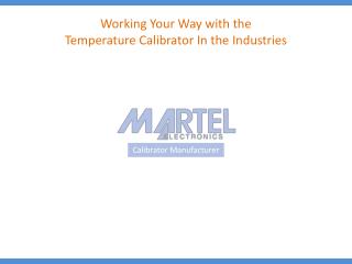 Working Your Way with the Temperature Calibrator in the Indu