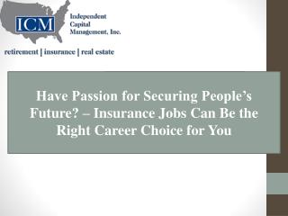 Have Passion for Securing People’s Future? – Insurance Jobs