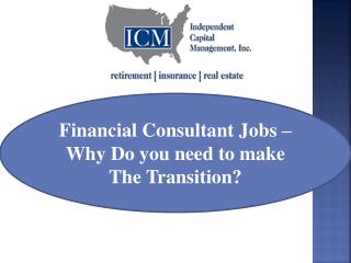 Financial Consultant Jobs – Why Do you need to make The Tra