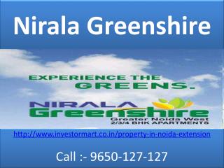 Nirala Greenshire 2, 3, 4 and 5 BHK Flats