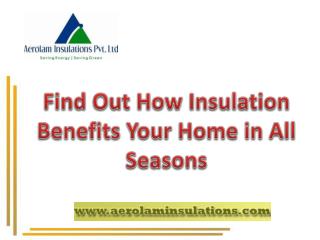 Get Advantages of Insulation Material