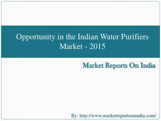 Opportunity in the Indian Water Purifiers Market – 2015