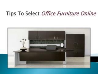 Tips To Select Office Furniture Online