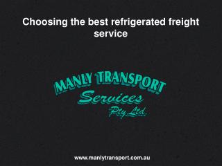 Choosing the best refrigerated freight service