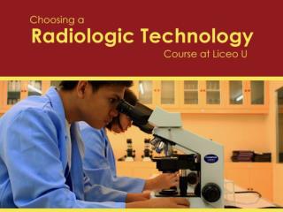 Choosing a Radiologic Technology Course at Liceo U