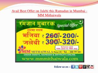 Offer on Jalebi this Ramadan in Mumbai - MM Mithaiwala
