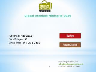 Global Uranium Mining Market Trends & Forecast Report to 202
