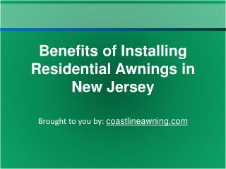 Benefits of Installing Residential Awnings in New Jersey