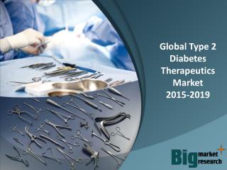 2015-2019 Global Type 2 Diabetes Therapeutics Market