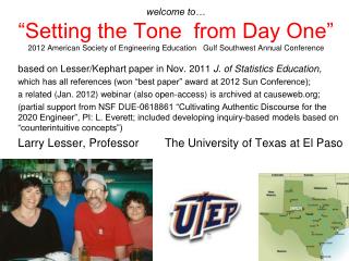 welcome to… “Setting the Tone from Day One” 2012 American Society of Engineering Education Gulf Southwest Annual Conf