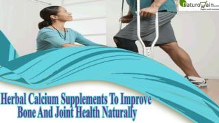 Herbal Calcium Supplements To Improve Bone And Joint Health