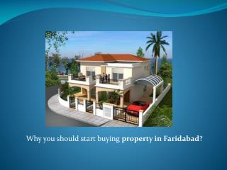 Why you should start buying property in Faridabad?