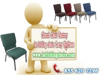 Church Chair Factory - 1st folding chairs Larry Hoffman