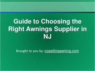 Guide to Choosing the Right Awnings Supplier in NJ