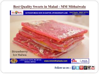 Best Quality Sweets in Malad - MM Mithaiwala