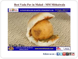 Best Vada Pav in Malad - MM Mithaiwala