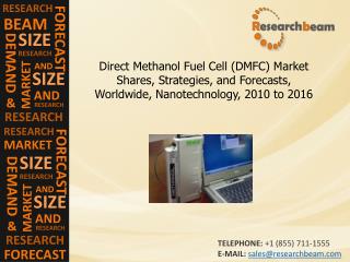 Direct Methanol Fuel Cell Market Shares, Strategies, 2010-16