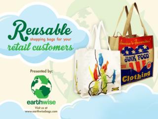 PPT - Reusable Shopping Bags for your Retail Customers PowerPoint ...