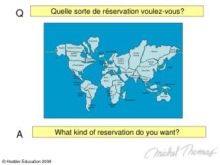 Quelle sorte de réservation voulez-vous?