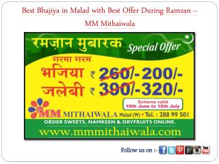 Bhajiya in Malad with Offer During Ramzan – MM Mithaiwala
