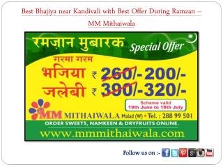 Best Bhajiya with Best Offer During Ramzan – MM Mithaiwala
