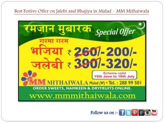 Festive Offer on Jalebi and Bhajiya in Malad – MM Mithaiwala