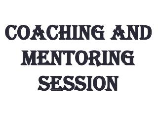 Coaching and Mentoring Session