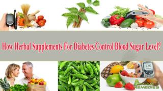 How Herbal Supplements For Diabetes Control Blood Sugar Leve
