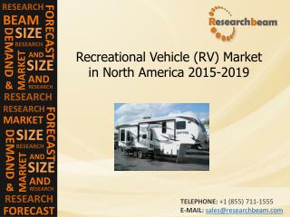 North America Recreational Vehicle Market Size,Share,2015-20