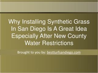 Why Installing Synthetic Grass In San Diego Is A Great Idea