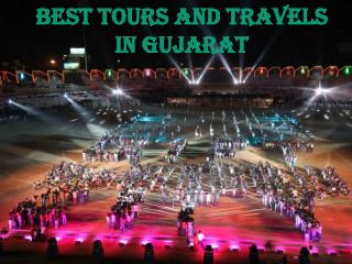 Best things of Gujarat which attract tourist among the world