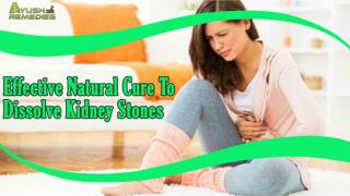 Effective Natural Cure To Dissolve Kidney Stones