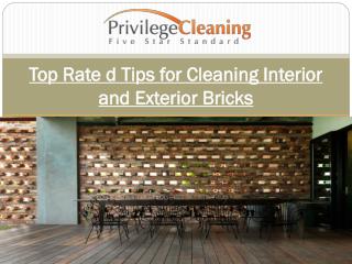 Top Rate d Tips for Cleaning Interior and Exterior Bricks