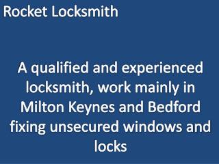 Locksmith who works mainly in Milton Keynes and Bedford