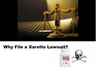 Why File a Xarelto Lawsuit?