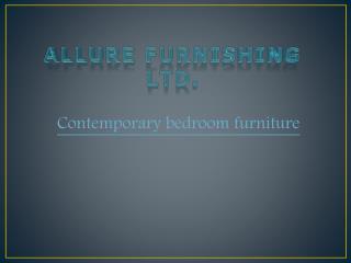 Premium Collection of Contemporary Bedroom Furniture