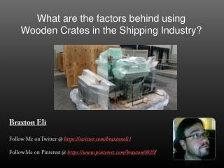 What was the function of wooden crates in earlier years