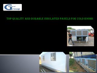 Top Quality and Durable Insulated Panels for Cold Rooms