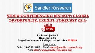 Global Video Conferencing Market Growth to 2019 Forecasts an