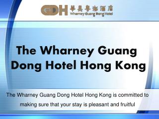 The Wharney Guang Dong Hotel Hong Kong